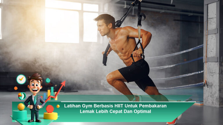 Latihan-Gym-Berbasis-HIIT-Untuk-Pembakaran-Lemak-Lebih-Cepat-Dan-Optimal