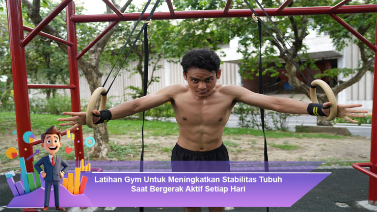 Latihan-Gym-Untuk-Meningkatkan-Stabilitas-Tubuh-Saat-Bergerak-Aktif-Setiap-Hari
