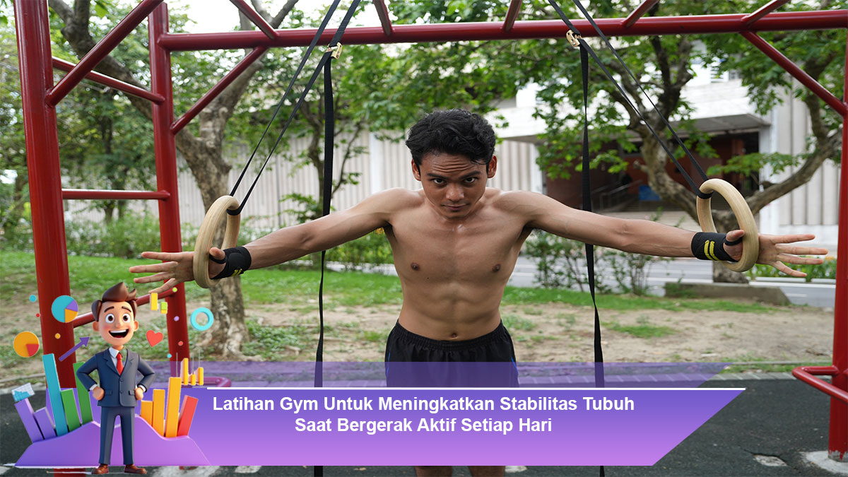 Latihan-Gym-Untuk-Meningkatkan-Stabilitas-Tubuh-Saat-Bergerak-Aktif-Setiap-Hari