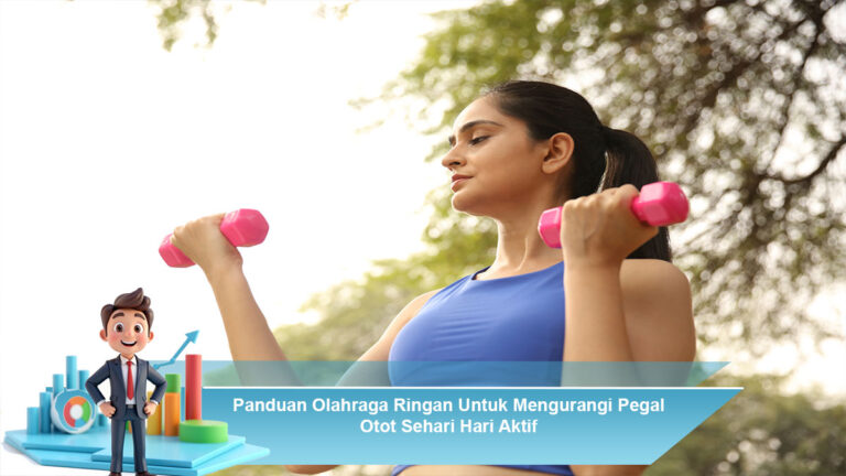 Panduan-Olahraga-Ringan-Untuk-Mengurangi-Pegal-Otot-Sehari-Hari-Aktif