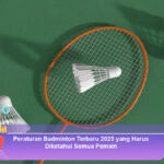 Peraturan-Badminton-Terbaru-2025-yang-Harus-Diketahui-Semua-Pemain
