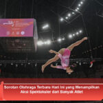 Sorotan-Olahraga-Terbaru-Hari-Ini-yang-Menampilkan-Aksi-Spektakuler-dari-Banyak-Atlet