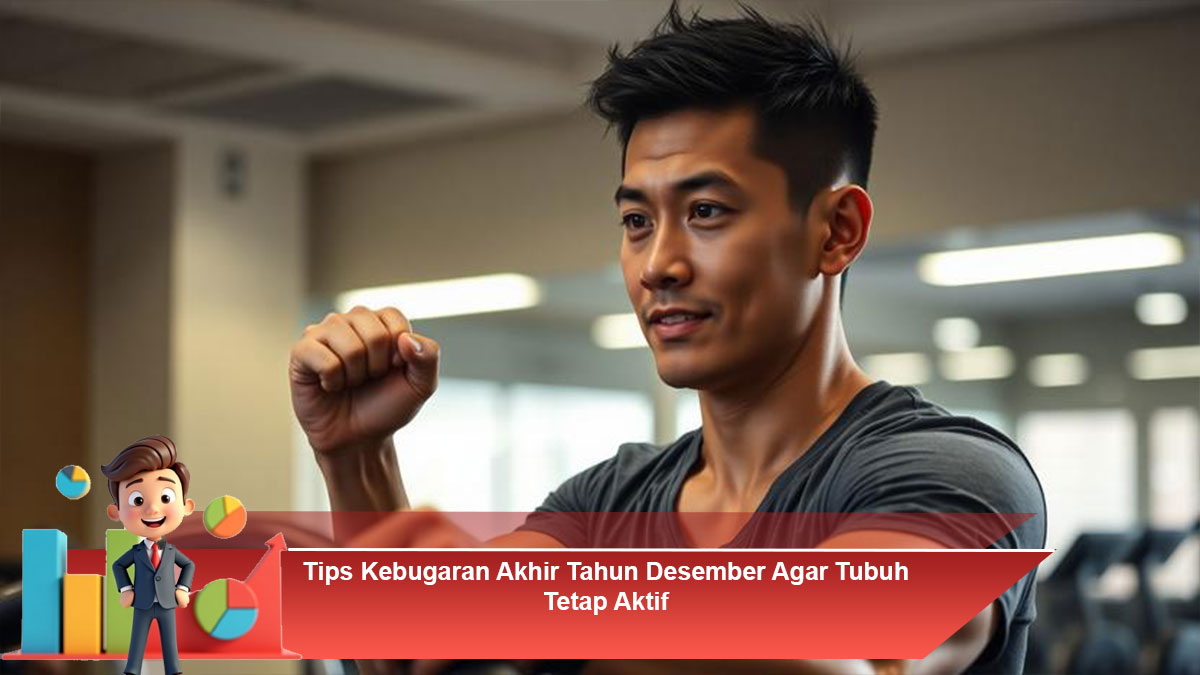 Tips-Kebugaran-Akhir-Tahun-Desember-Agar-Tubuh-Tetap-Aktif