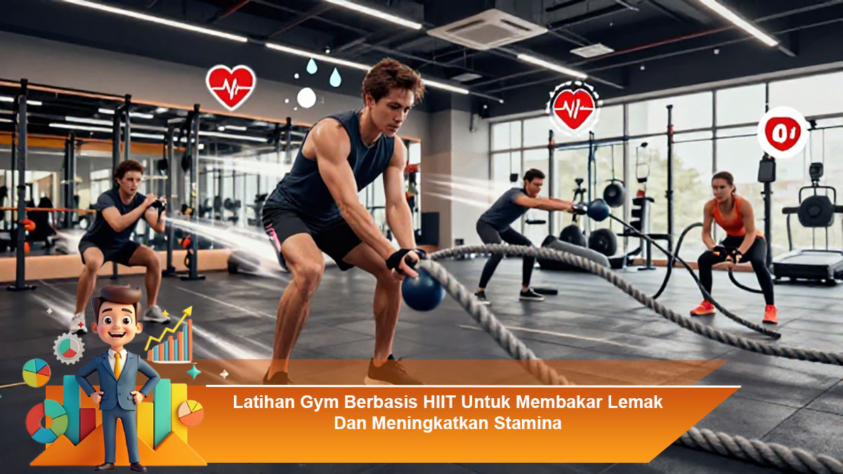Latihan-Gym-Berbasis-HIIT-Untuk-Membakar-Lemak-Dan-Meningkatkan-Stamina