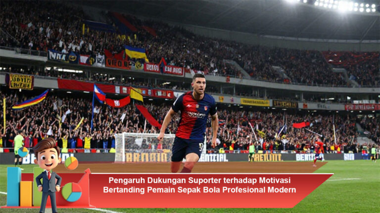 Pengaruh-Dukungan-Suporter-terhadap-Motivasi-Bertanding-Pemain-Sepak-Bola-Profesional-Modern